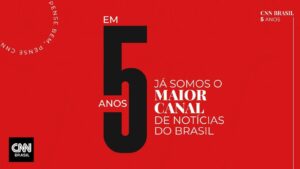 CNN Brasil lança hoje campanha de 5 anos no ar