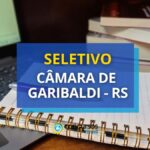 Câmara de Garibaldi - RS fará contratação temporária em seletivo