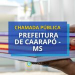 Chamada pública Prefeitura de Caarapó