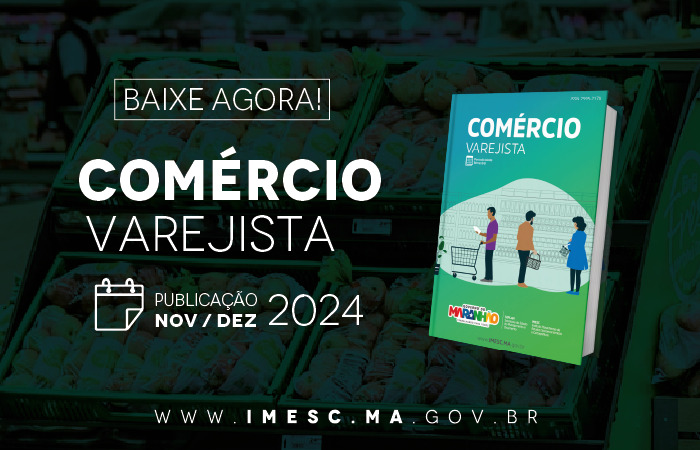 Comércio varejista do Maranhão cresce 5,7% em 2024 e supera