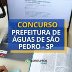 Concurso Prefeitura de Águas de São Pedro