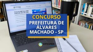 Concurso Prefeitura de Álvares Machado