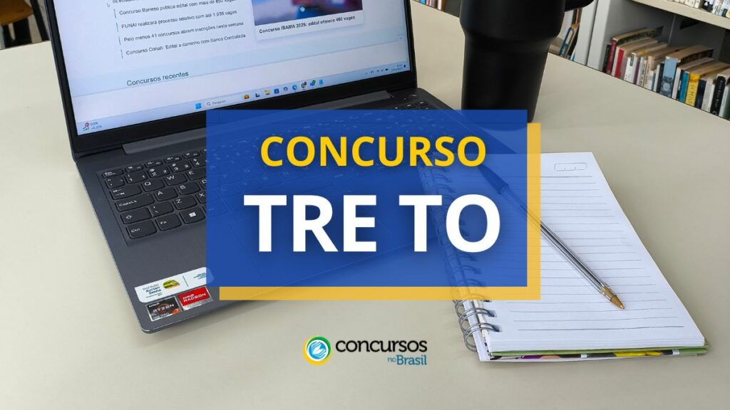 Concurso TRE TO: saiu edital; iniciais chegam a R$ 14,8