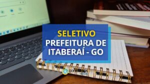 Edital Prefeitura de Itaberaí - GO abre 140 vagas em