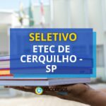 Etec de Cerquilho - SP abre seletivo para Professor de