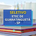 Etec de Guaratinguetá - SP está com edital de seletivo