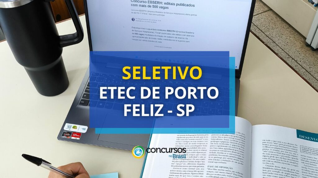 Etec de Porto Feliz - SP lança seleção pública simplificada