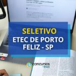 Etec de Porto Feliz - SP lança seleção pública simplificada