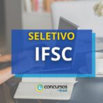 IFSC tem remuneração de até R$ 5,5 mil em novo