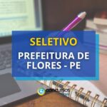 Prefeitura de Flores - PE abre seletivo para Agente de