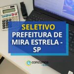 Prefeitura de Mira Estrela - SP paga até R$ 4,5