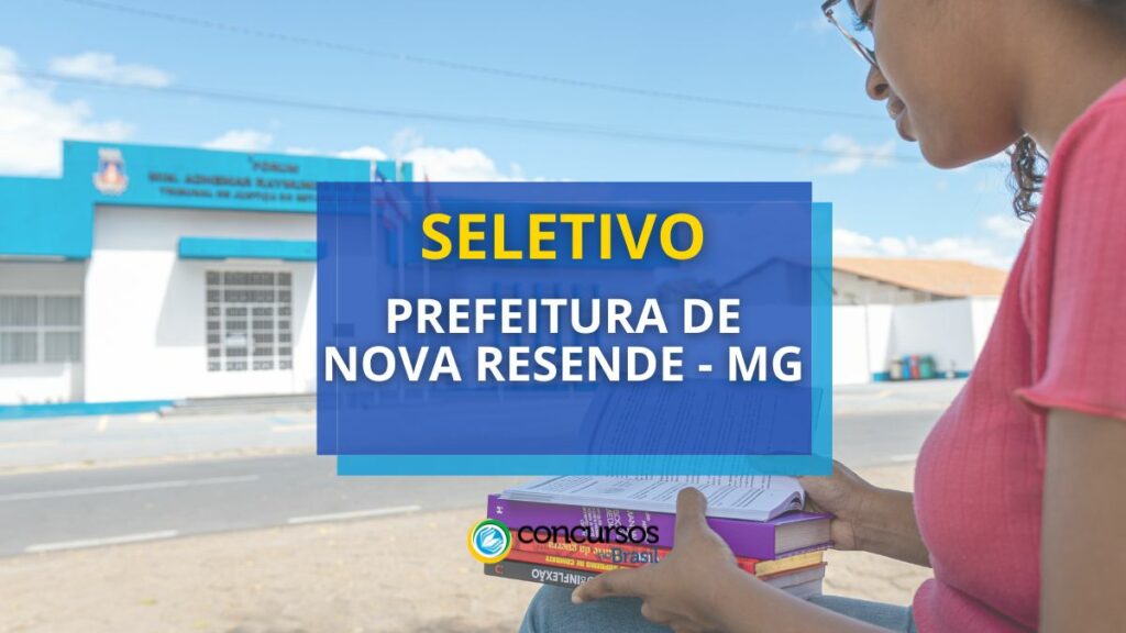 Prefeitura de Nova Resende - MG: edital de até R$