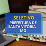 Prefeitura de Santa Vitória - MG: seletivo paga até R$