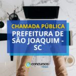 Prefeitura de São Joaquim – SC abre chamada com 37