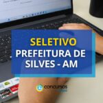 Prefeitura de Silves - AM abre mais de 270 vagas