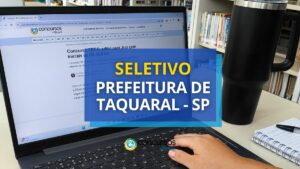 Prefeitura de Taquaral - SP anuncia edital de processo seletivo