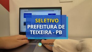 Prefeitura de Teixeira - PB abre 200 vagas em processo