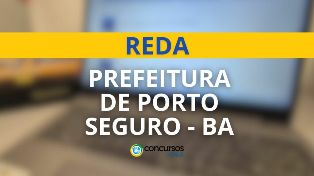 REDA: mais de 1.000 vagas em seletivo para Porto Seguro