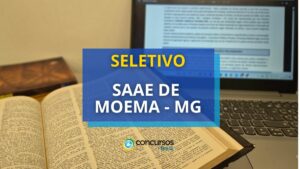 SAAE de Moema - MG publica edital de processo seletivo