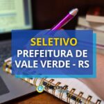 Seletivo Prefeitura de Vale Verde