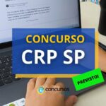 Concurso CRP SP já possui banca definida; ganhos até R$