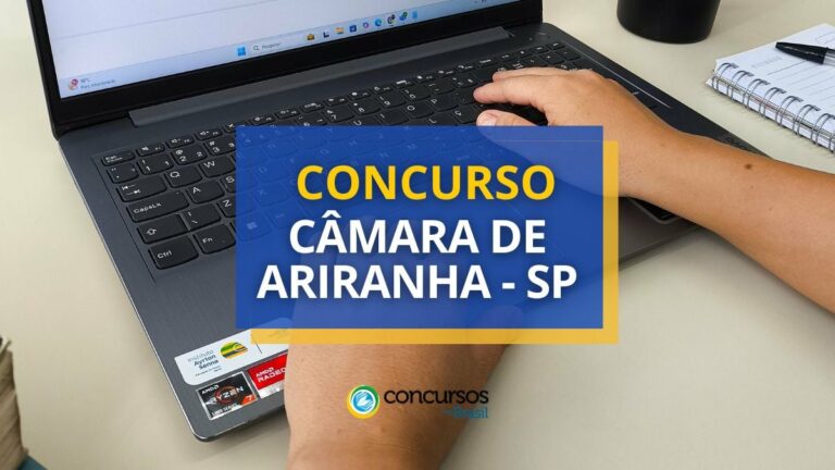 Concurso Câmara de Ariranha - SP: edital e inscrições