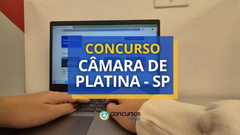 Concurso Câmara de Platina - SP: edital paga R$ 4,1
