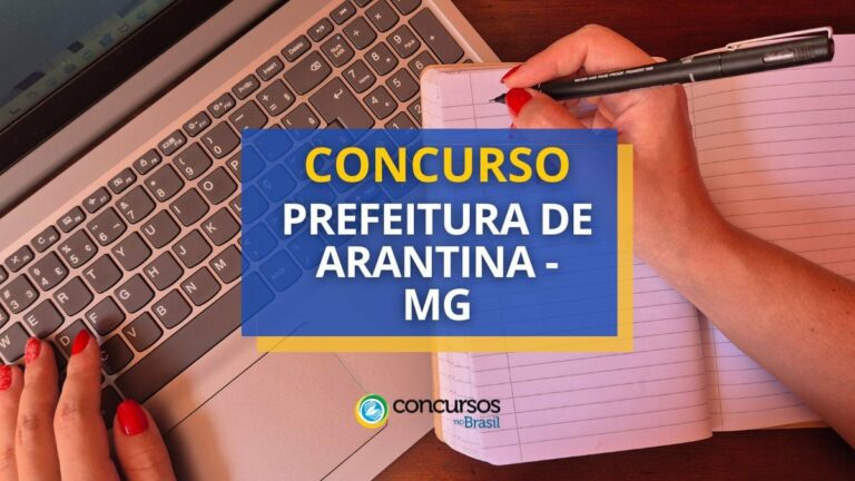 Concurso Prefeitura de Arantina - MG paga até R$ 4,1