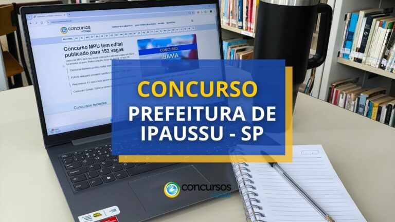 Concurso Prefeitura de Ipaussu - SP oferece até R$ 5,2