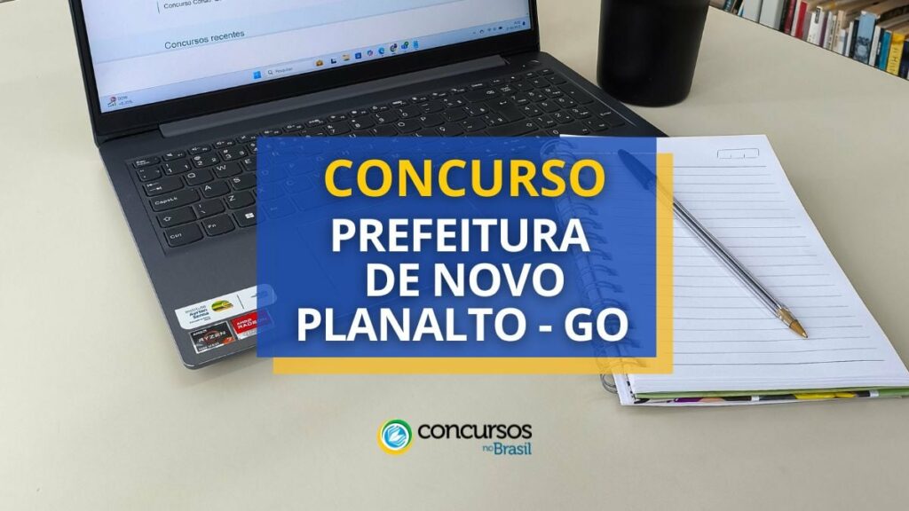 Concurso Prefeitura de Novo Planalto – GO abre 128 vagas