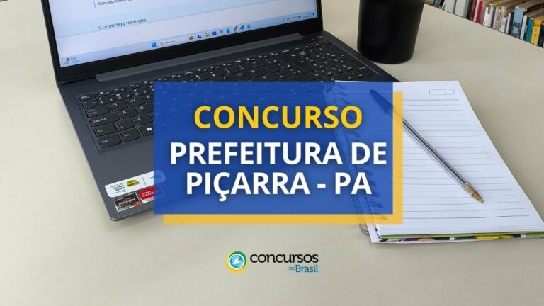 Concurso Prefeitura de Piçarra - PA: edital abre 270 vagas