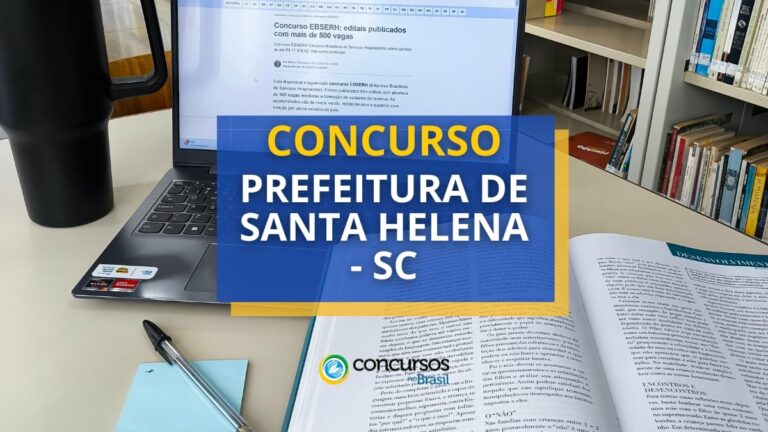 Concurso Prefeitura de Santa Helena – SC tem edital disponível