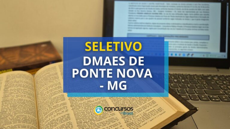 DMAES de Ponte Nova - MG abre seletivo; mensais de