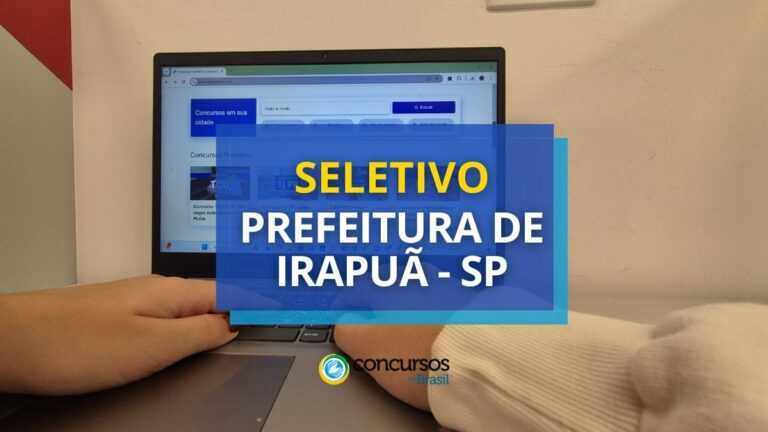 Prefeitura de Irapuã - SP abre vagas em edital de