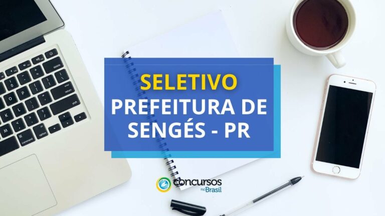 Prefeitura de Sengés - PR tem 47 vagas em seletivo;