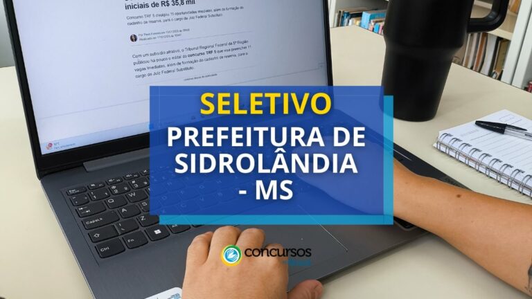 Prefeitura de Sidrolândia - MS oferece oportunidades em seletivo