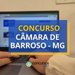 Concurso Câmara de Barroso - MG: ganhos de até R$