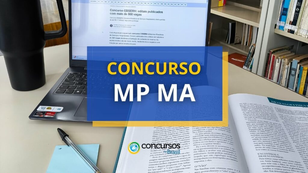 Concurso MP MA 2025 oferece remuneração de R$ 32,3 mil