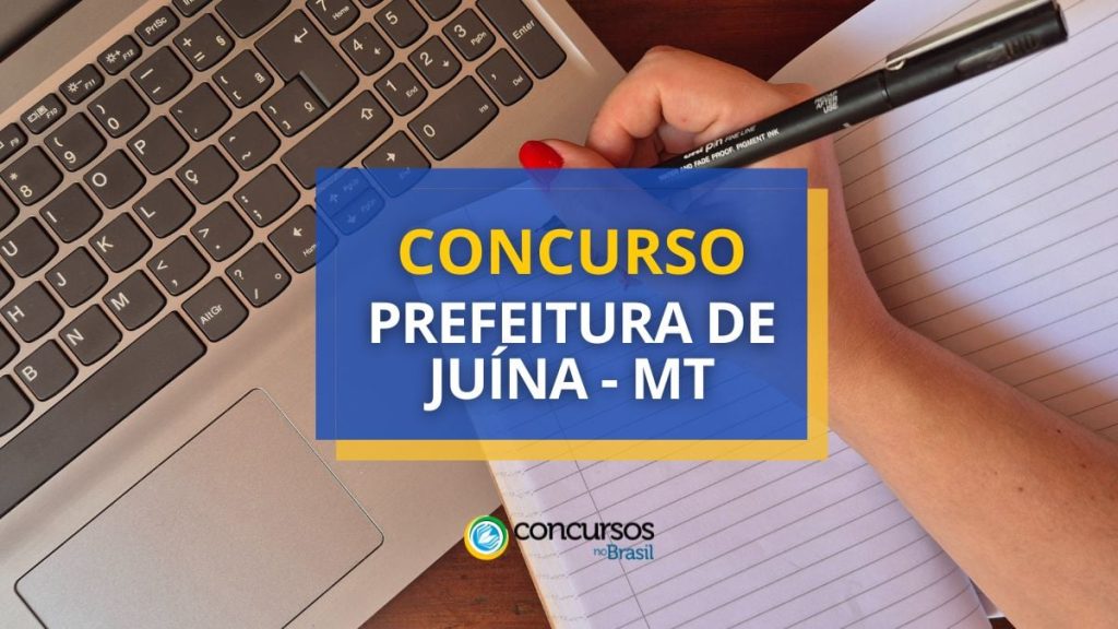 Concurso Prefeitura de Juína - MT abre mais de 100
