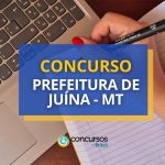 Concurso Prefeitura de Juína - MT abre mais de 100