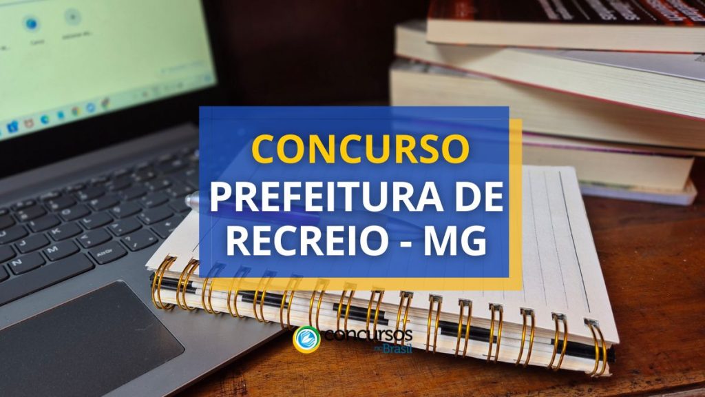 Concurso Prefeitura de Recreio - MG paga até R$ 10,5