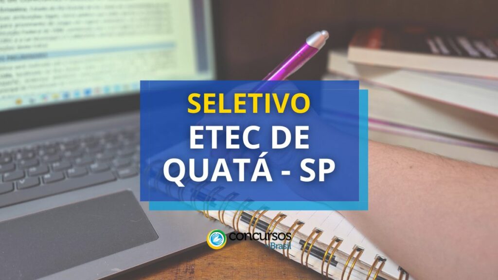 ETEC de Quatá - SP está com edital de processo