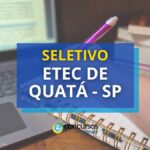ETEC de Quatá - SP está com edital de processo