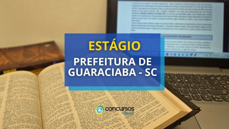 Edital abre vagas de estágio na Prefeitura de Guaraciaba –