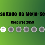 Mega-Sena 2859: veja resultado de hoje, terça-feira (6)