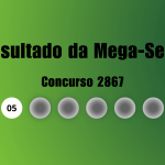 Mega-Sena 2867: veja resultado de hoje, sábado (24)