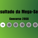 Mega-Sena 2868: veja resultado de hoje, terça-feira (27)