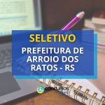 Prefeitura de Arroio dos Ratos – RS abre vagas em