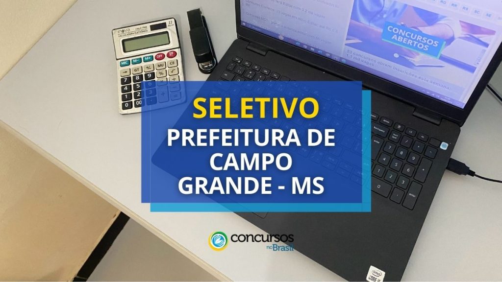 Prefeitura de Campo Grande - MS abre 200 vagas de