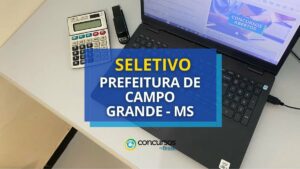 Prefeitura de Campo Grande – MS abre novo edital de